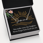 Signature Name Necklace - You make every day brighter!