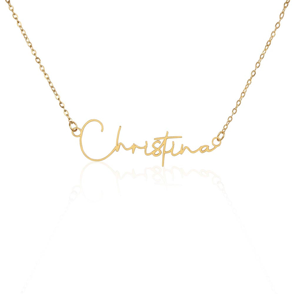 Signature Name Necklace - You make every day brighter!