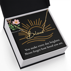 Signature Name Necklace - You make every day brighter!