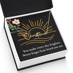 Signature Name Necklace - You make every day brighter!