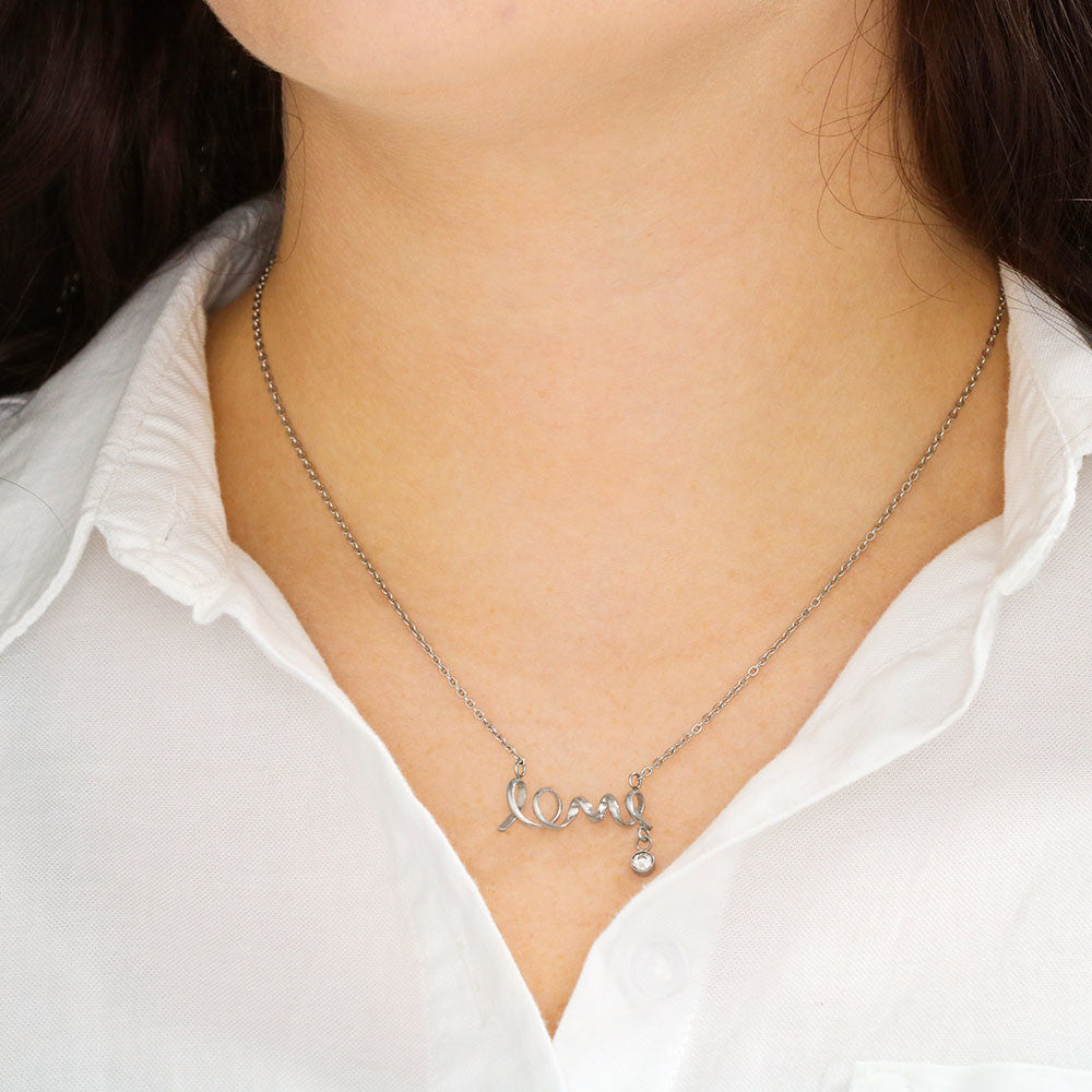 Cursive Love Necklace - Some love is too big for words