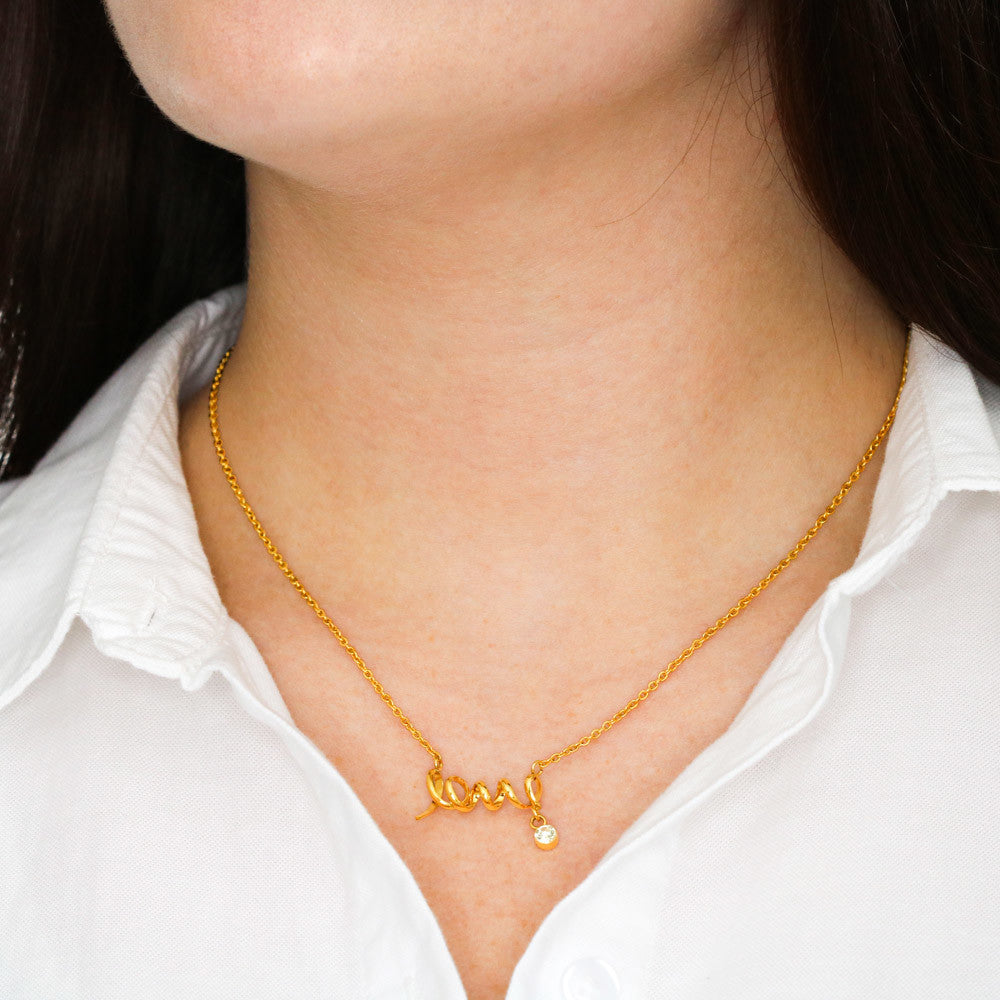 Cursive Love Necklace - Some love is too big for words